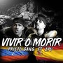 Vivir o Morir (Explicit)