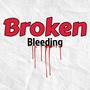 Broken_Bleeding (Explicit)