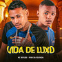 Vida de Luxo (Explicit)