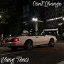 Can’t Change (Explicit)