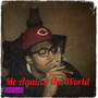 Me Against the World (Explicit)