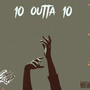 10 outta 10 (Explicit)