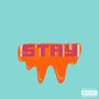 Stay (Explicit)