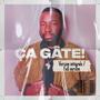 Ça Gâte! (feat. Vnfvni & Graham Robertson) [Version intégrale / Full version] [Explicit]