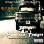 Tonight Aint Promised Tonight (feat. Franchize)