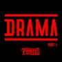 DRAMA Ep-Pt 1 (Explicit)