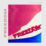 Freedom (Explicit)