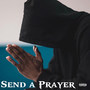 Send a Prayer (Explicit)