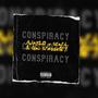 Conspiracy (feat. StephRealSavageBoy & Gm Spazzo187) [Explicit]