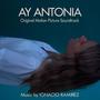 Ay Antonia (Original Motion Picture Soundtrack)