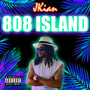 808 Island (Explicit)