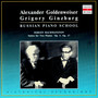 Russian Piano School. Alexander Goldenweiser and Gregory Ginzburg