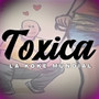 Toxica (Explicit)