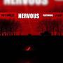 Nervous (Explicit)