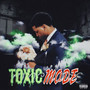 Toxic Mode (Explicit)