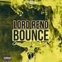 Bounce (feat. Lord Reno) [Explicit]