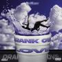 Drank Ova Love (Explicit)