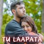 TU LAAPATA