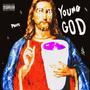 YOUNG GOD (Explicit)