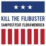 Kill the Filibuster (feat. Flora Mendoza)