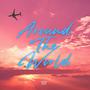 Around The World