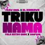 TRIKU NAMA (Explicit)