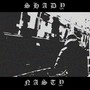 Shady Nasty - EP (Explicit)