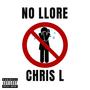 No llore (Explicit)