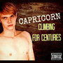 Climbing for Centuries (Capricorn) [Solo Version] [Explicit]