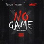 No Game (feat. Mozzy) [Explicit]