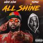 All Shine (Thug Life Mix) [Explicit]