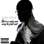 There's Only One Way To Find Out (Explicit)