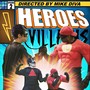 Heroes and Villains: Issue 2 (feat. Destorm Power, Epic Lloyd, Nice Peter & Mysteryguitarman)