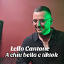 A chiu bella e tik tok