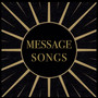 Message Songs