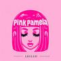 Pink Pamela (Explicit)