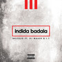 Indida Badala (feat. Dj Maker & L.T) [Explicit]