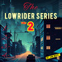 The Lowrider Series 2