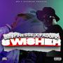 Swisher (feat. BB$ Finesse) [Explicit]