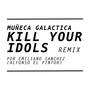 Kill Your Idols (feat. Emiliano Sanchez)