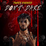 Don't Dare (Explicit)