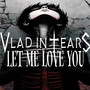 Let Me Love You
