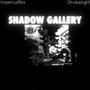 Shadow Gallery