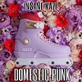 Domestic Punk (Explicit)