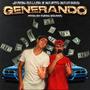 Generando (Con el Naxito Navarro) [Explicit]