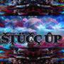 Stucc Up (Explicit)