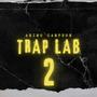 Trap Lab 2 (feat. Kilo Kilin) [Explicit]