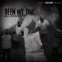 Been My Time (Deluxe Edition) [Explicit]