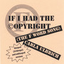 If I Had the Copyright (The F Word song) [Explicit]