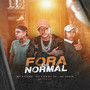 Fora do Normal (Explicit)